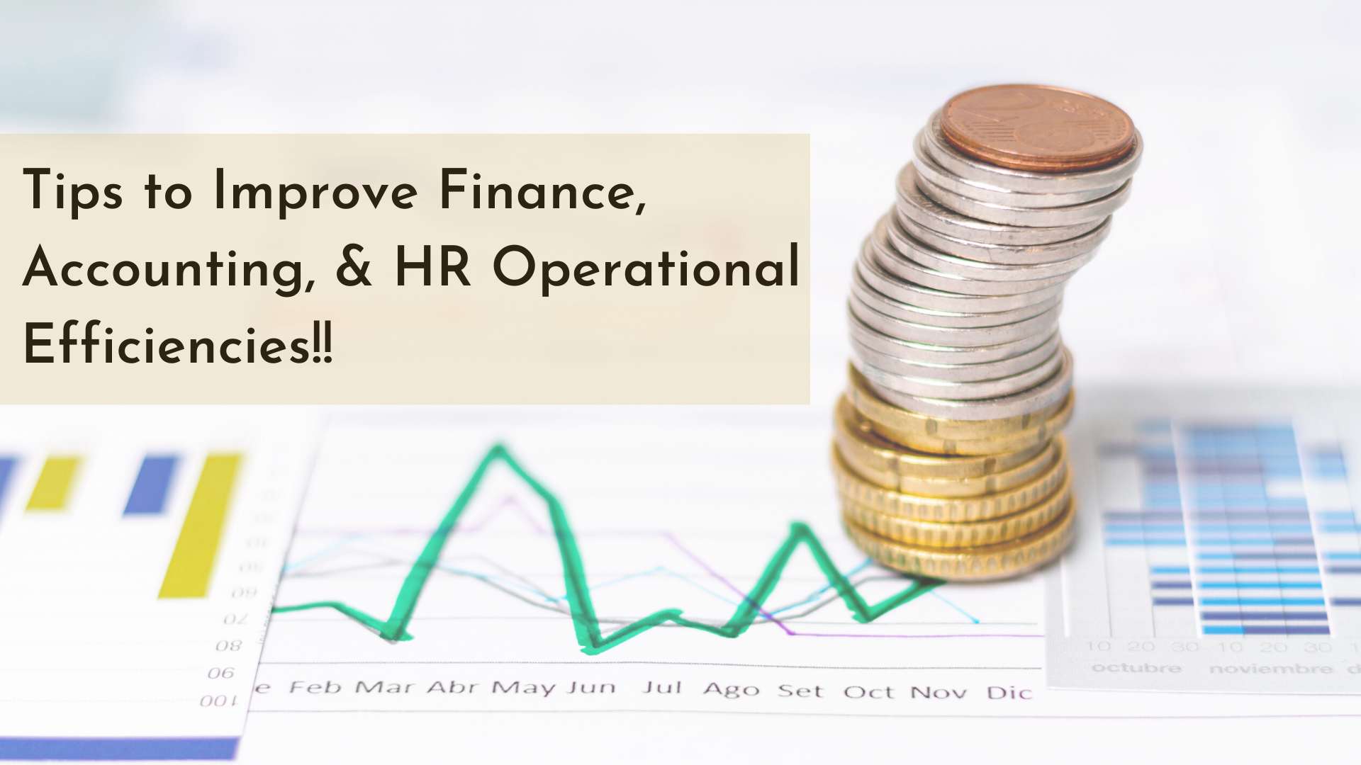 Ways to Improve Finance, Accounting, And HR Operational Efficiencies