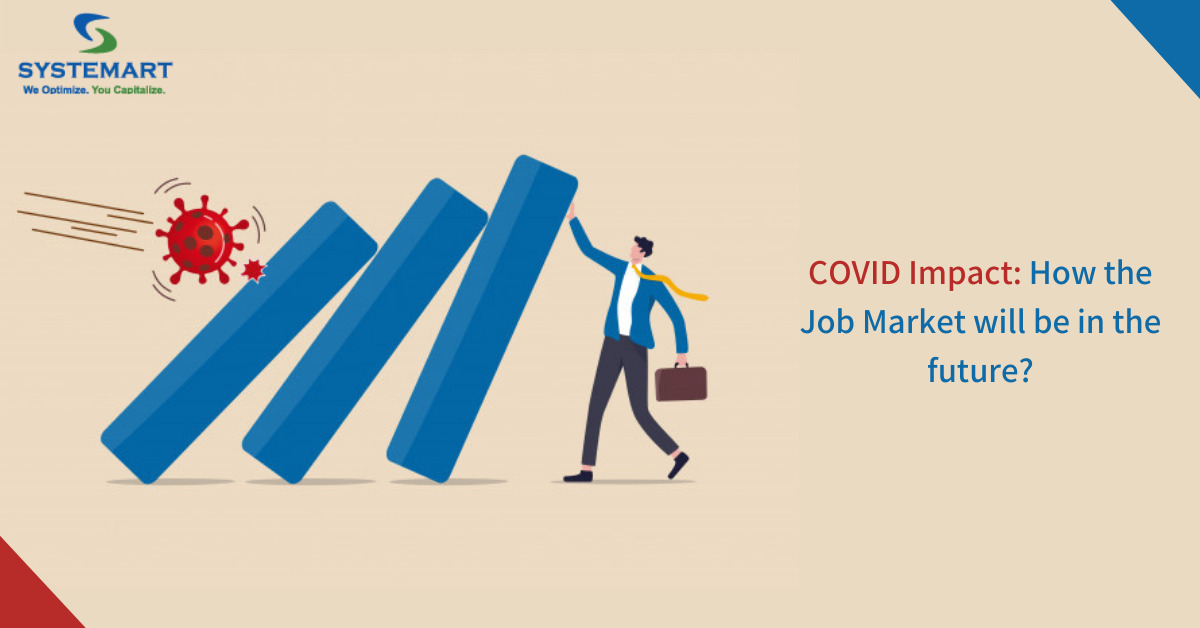 How Will COVID Impact The Job Market In The Future?