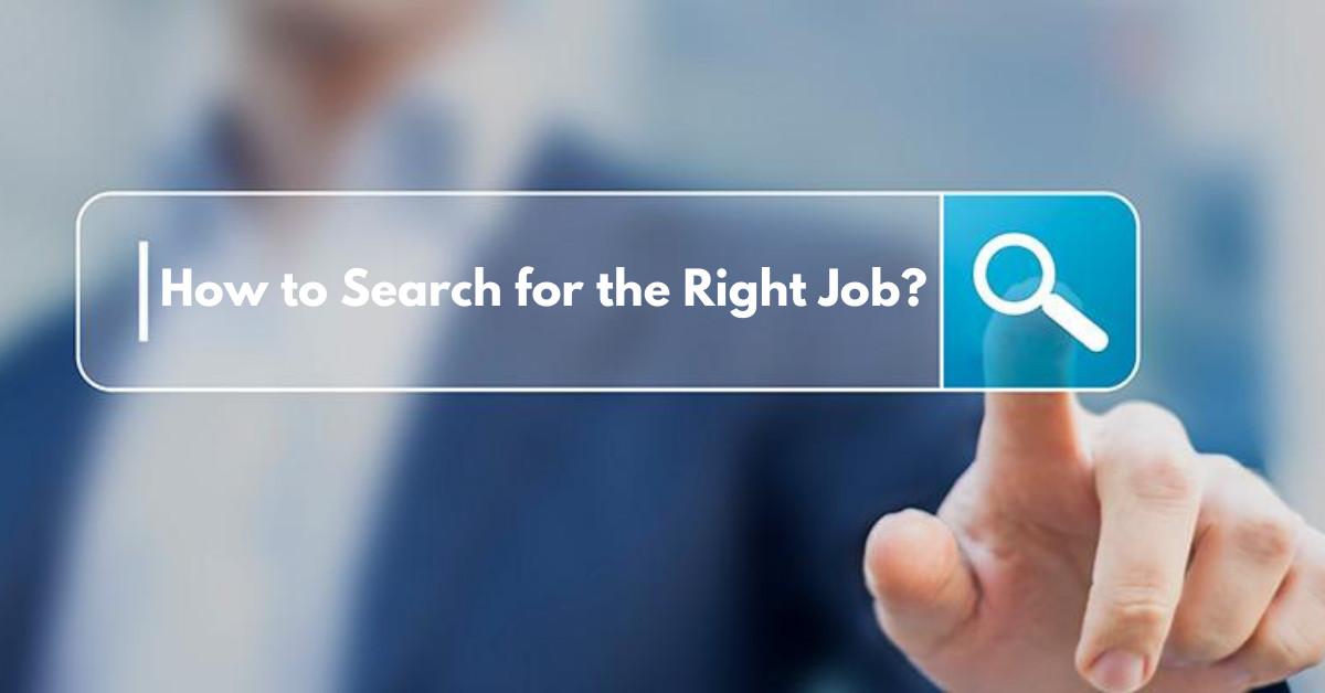 How to Search for the Right Job?